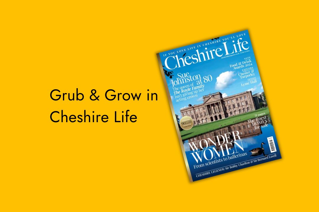 Let's Grow | Cheshire. Life Magazine | Front Cover